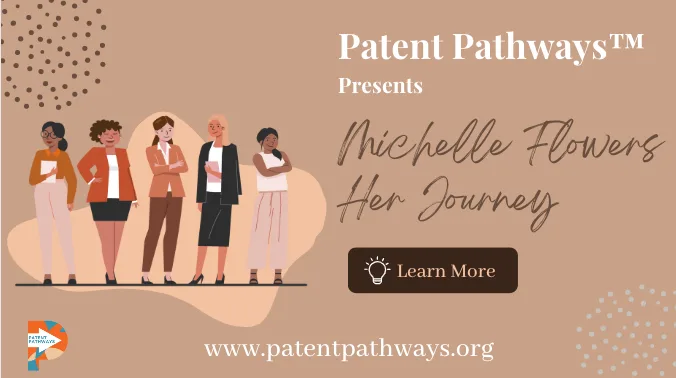 Patent Pathways® Participant Stories: Michelle Flowers